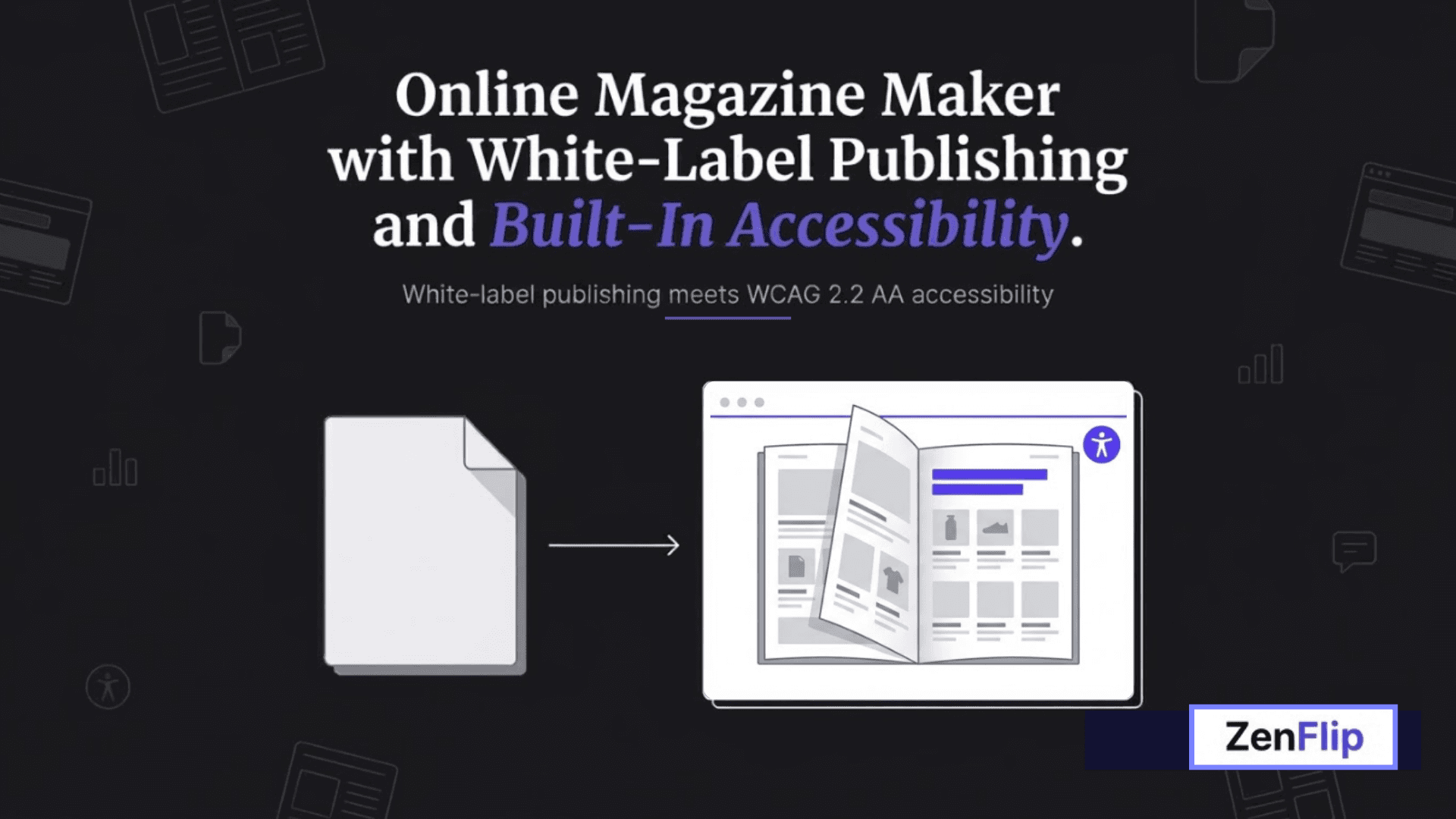 Online Magazine Maker with White-Label Publishing and Built-In Accessibility.