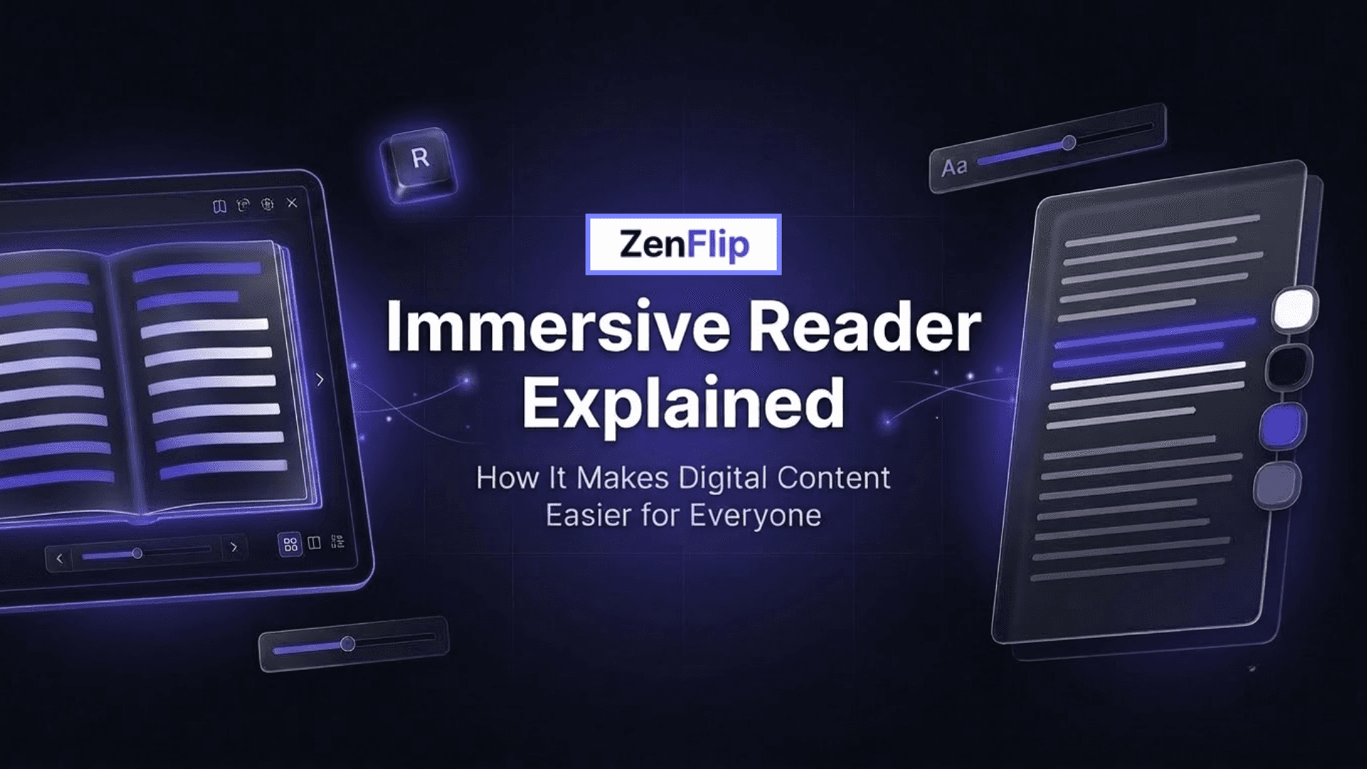Immersive Reader Explained: How It Makes Digital Content Easier for Everyone