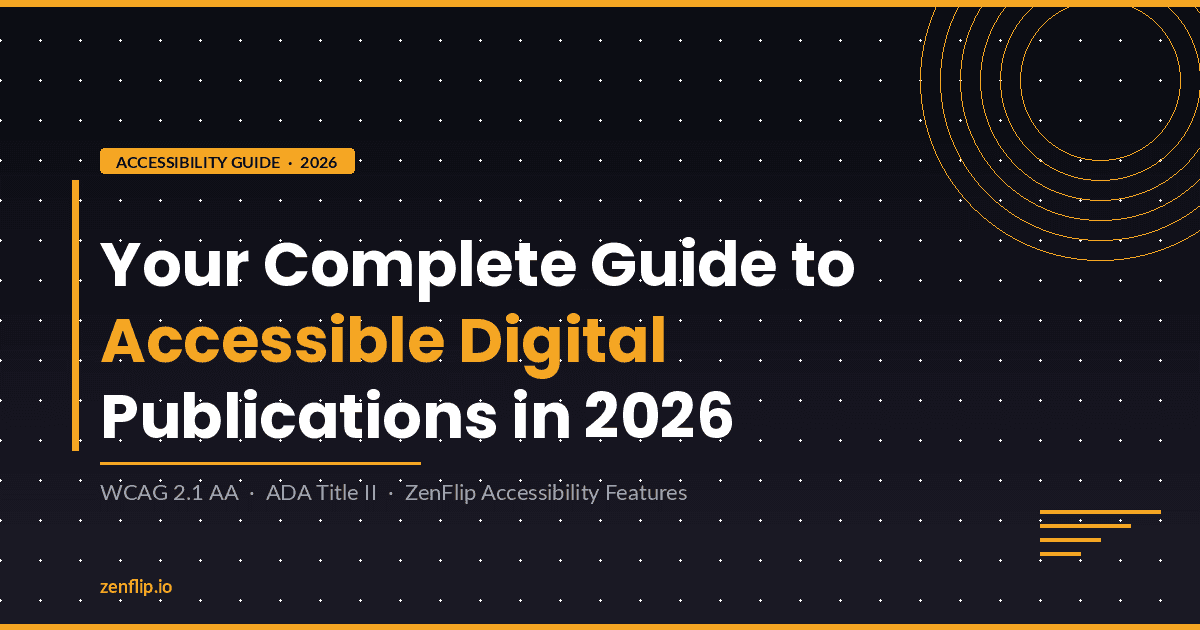 Your Complete Guide to Accessible Digital Publications in 2026