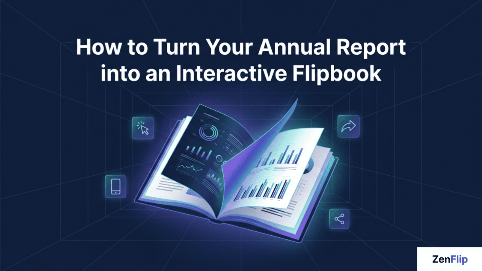 How To Turn Your Annual Report Into An Interactive Flipbook - Feature Image